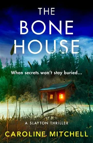Caroline Mitchell The Bone House