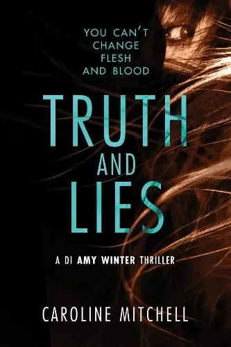 Caroline Mitchell Truth and Lies