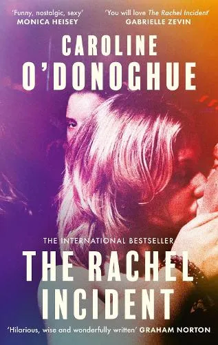 Caroline O'Donoghue The Rachel Incident