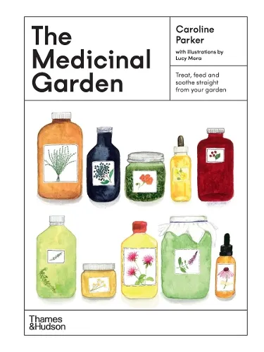 Caroline Parker The Medicinal Garden