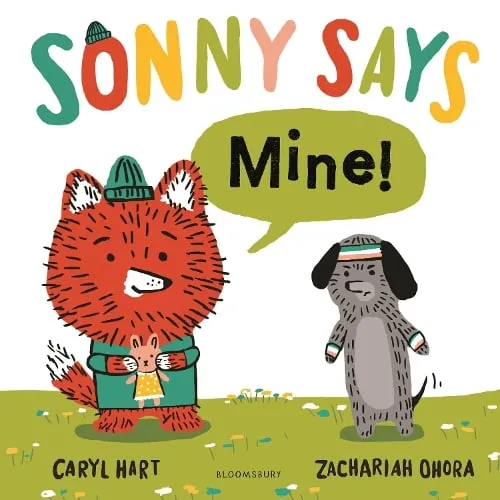 Caryl Hart Sonny Says, "Mine!"