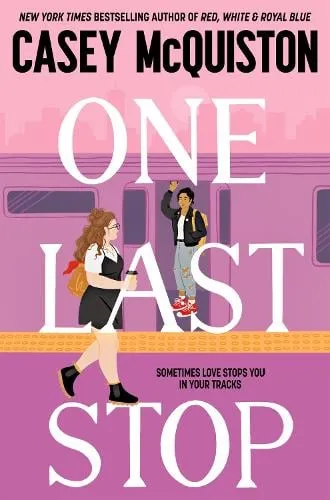 Casey McQuiston One Last Stop