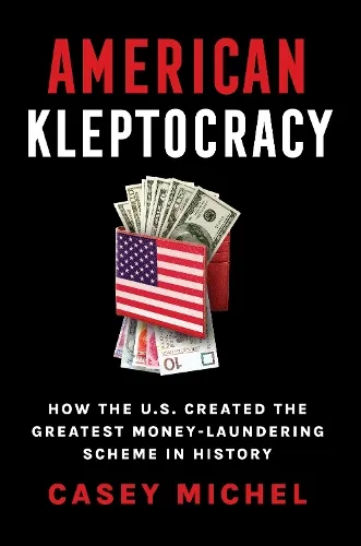 Casey Michel American Kleptocracy