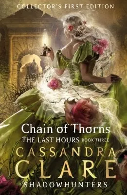 Cassandra Clare The Last Hours: Chain of Thorns