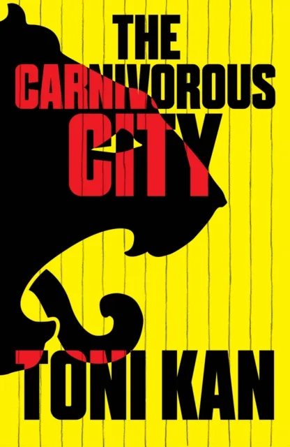 Cassava Republic Press The Carnivorous City
