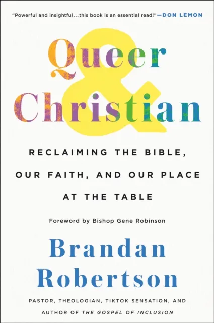Castle Point Books Queer & Christian : Reclaiming The Bible, Our Faith, And Our Place At The Table