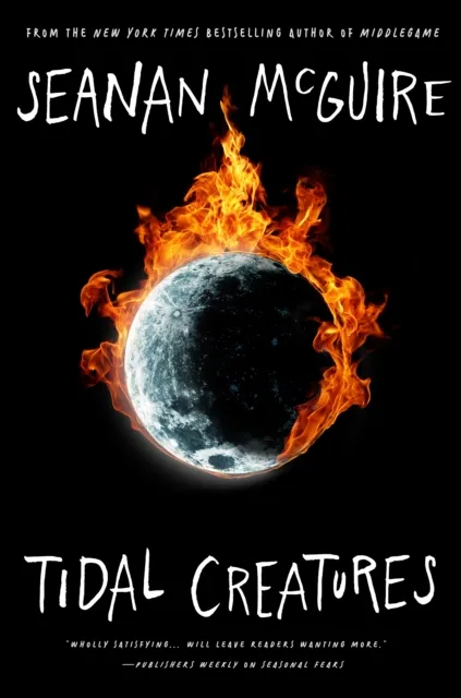 Seanan McGuire Tidal Creatures Paperback Book Multicolor