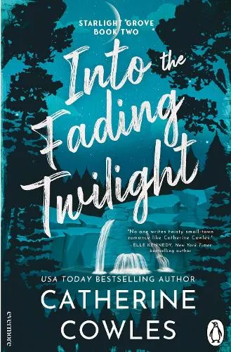 Catherine Cowles Into the Fading Twilight