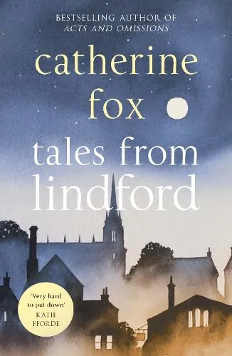 Catherine Fox Tales from Lindford
