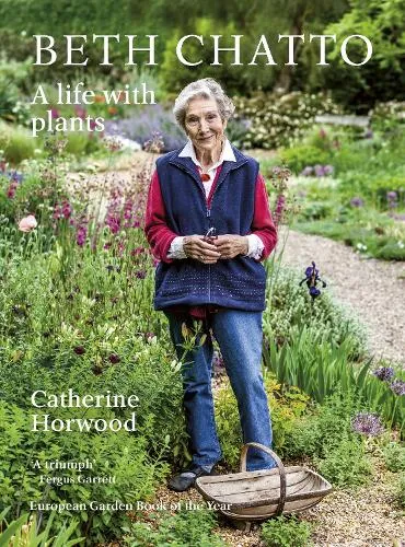 Catherine Horwood Beth Chatto