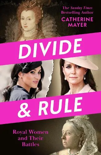 Catherine Mayer Divide and Rule