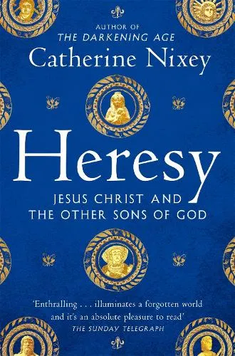 Catherine Nixey Heresy