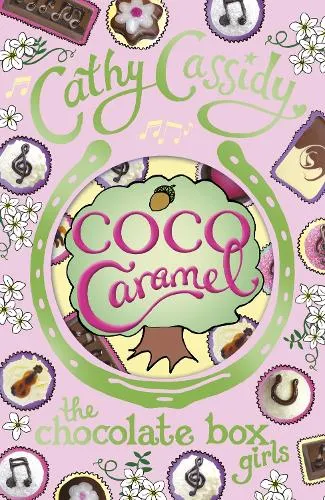 Cathy Cassidy Chocolate Box Girls: Coco Caramel