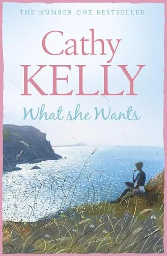 Cathy Kelly What She Wants
