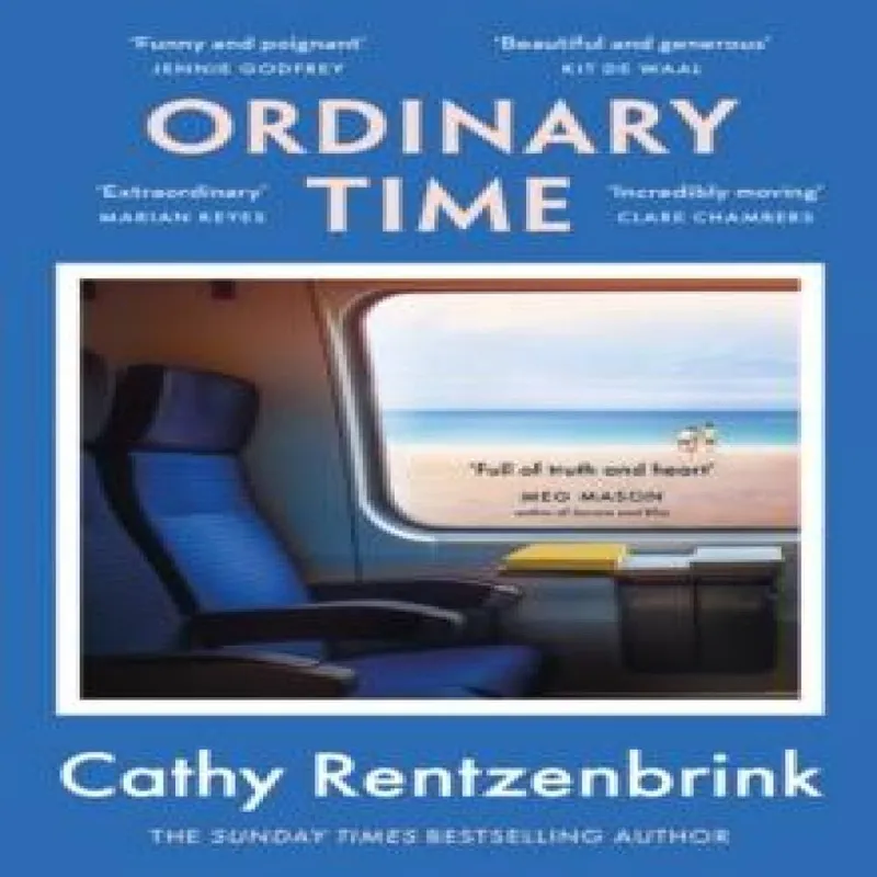 Cathy Rentzenbrink Ordinary Time : The funny & heartbreaking new novel from the Multicolor