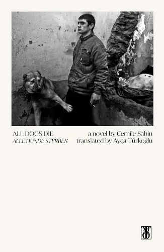 Cemile Sahin All Dogs Die
