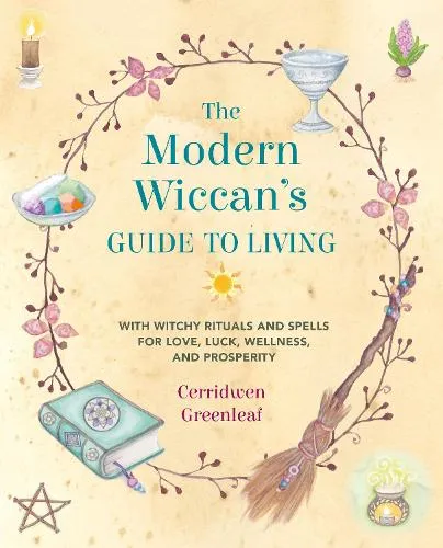 Cerridwen Greenleaf The Modern Wiccan's Guide to Living