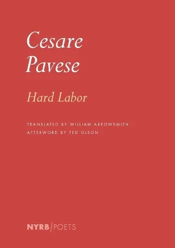 Cesare Pavese Hard Labor
