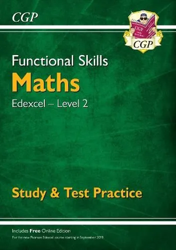 Cgp Books Functional Skills Maths: Edexcel Level 2 - Study & Test Practice