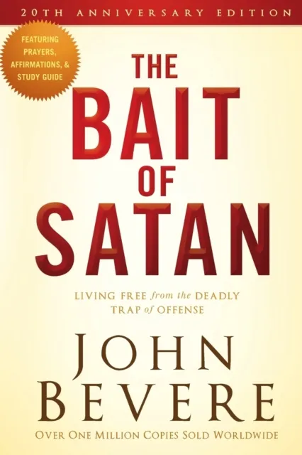 Charisma House Bait Of Satan : Living Free From The Deadly Trap Of Offense