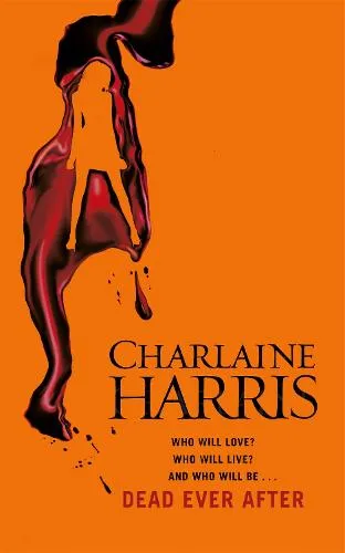 Charlaine Harris Dead Ever After