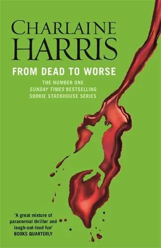 Charlaine Harris From Dead to Worse