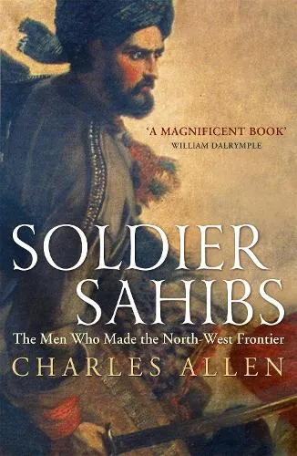 Charles Allen Soldier Sahibs