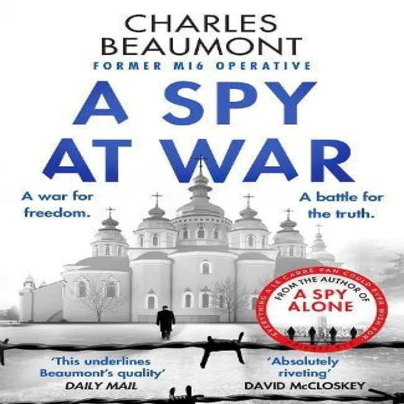 Charles Beaumont A Spy at War