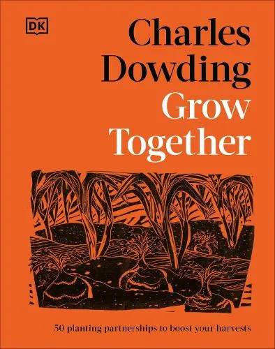 Charles Dowding Grow Together