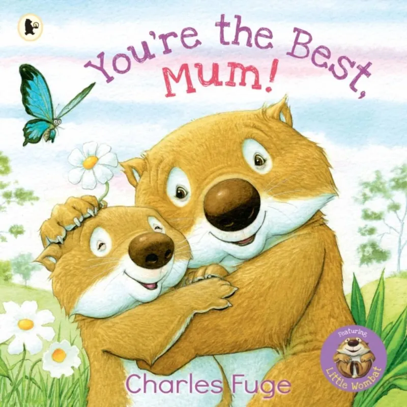 Walker Books Ltd You'Re The , Mum! : A Loving Celebration Of Mum, Perfect For Children Aged 3-5