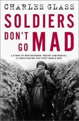 Charles Glass Soldiers Don't Go Mad