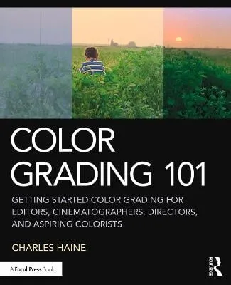 Charles Haine Color Grading 101