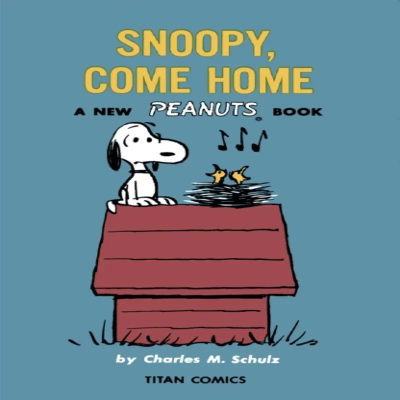 Charles M Schulz Peanuts: Snoopy Come Home