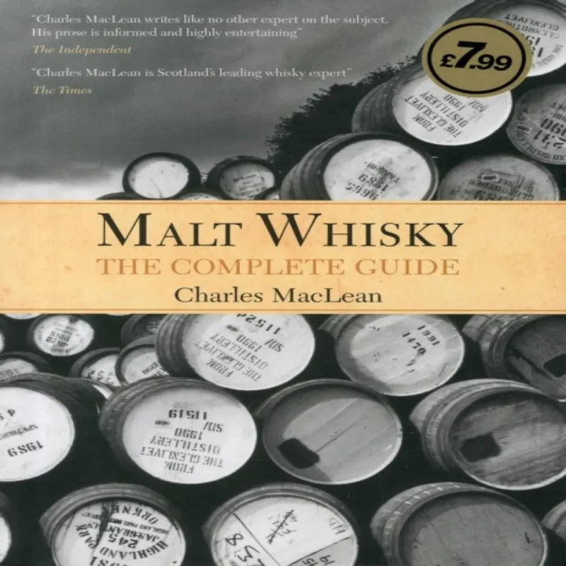 Charles MacLean Malt Whisky: The Complete Guide