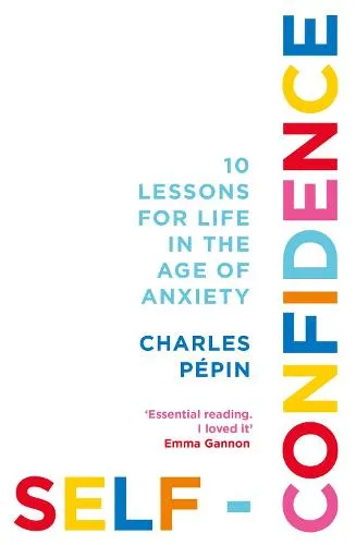 Charles Pépin Self-Confidence