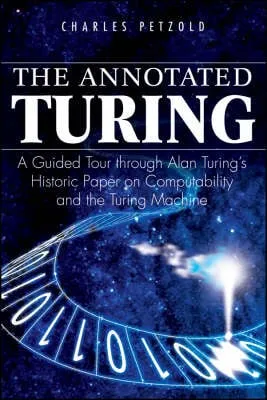 Charles Petzold The Annotated Turing