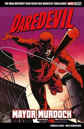 Charles Soule Marvel Select: Daredevil: Mayor Murdock