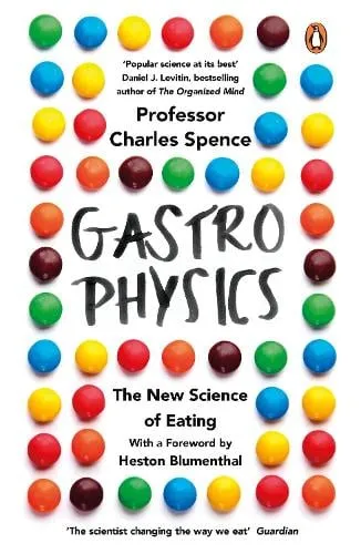 Charles Spence Gastrophysics