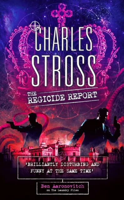 Charles Stross The Regicide Report