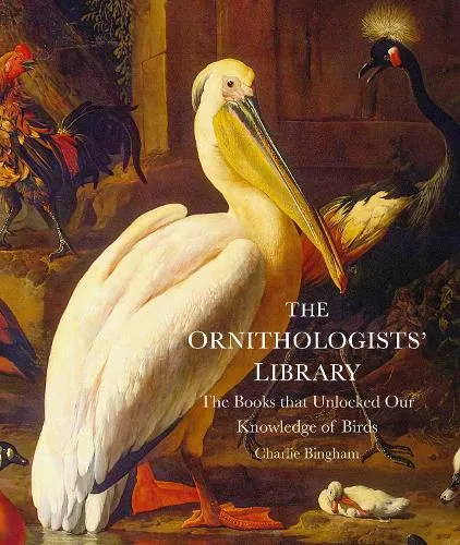 Charlie Bingham The Ornithologists' Library
