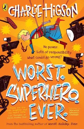 Charlie Higson Worst. Superhero. Ever