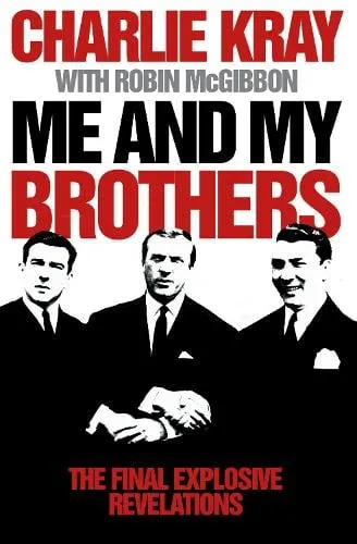 Charlie Kray Me and My Brothers