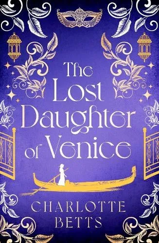 Charlotte Betts The Lost Daughter of Venice