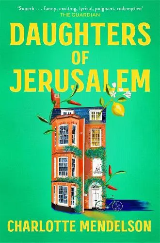 Charlotte Mendelson Daughters of Jerusalem