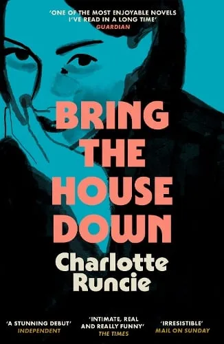 Charlotte Runcie Bring the House Down