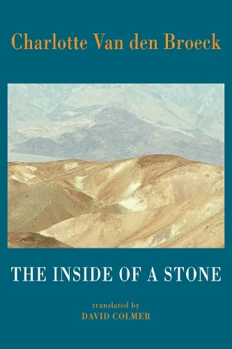 Charlotte Van den Broeck The Inside of a Stone