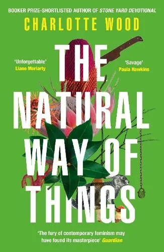Charlotte Wood The Natural Way of Things
