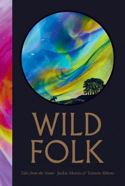 Chelsea Green Publishing Co Wild Folk : Tales From The Stones