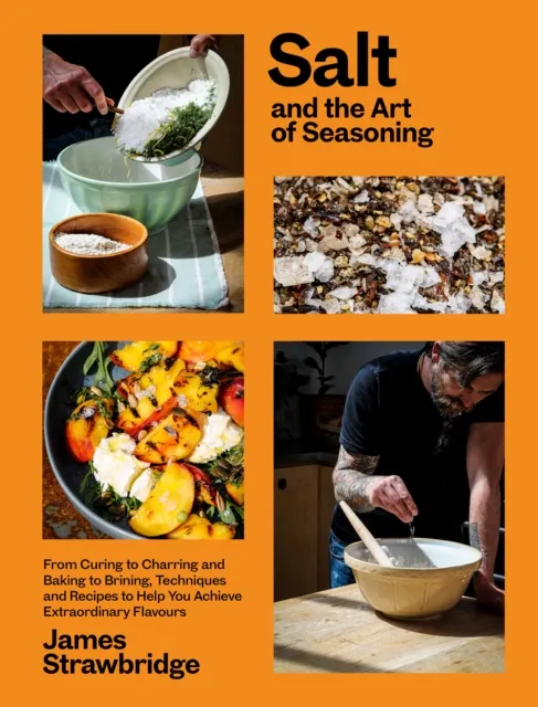 James Strawbridge Salt and the Art of Seasoning
