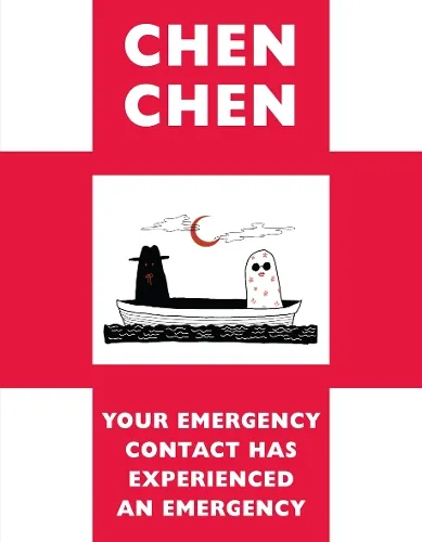 Chen Chen Your Emergency Contact Has Experienced an Emergency